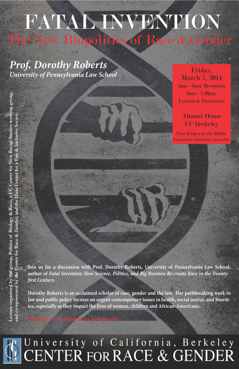 Flyer "Fatal Invention: The New Biopolitics of Race and Gender" with Dorothy Roberts
